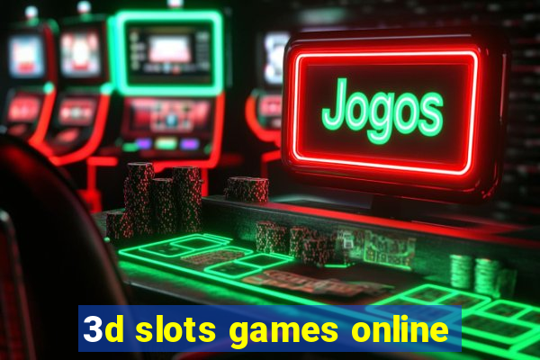 3d slots games online